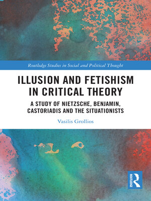 cover image of Illusion and Fetishism in Critical Theory